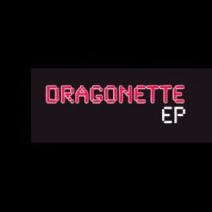 Album Dragonette - Dragonette EP