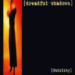 Album Futility - Dreadful Shadows