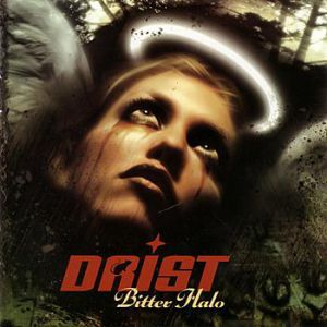 Album Drist - Bitter Halo