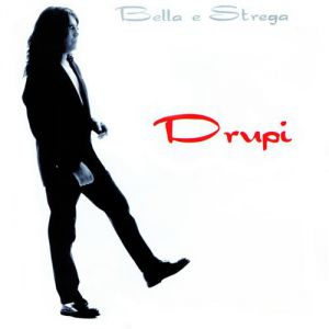Album Drupi - Bella e strega