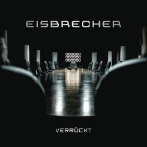 Album Eisbrecher - Verrückt