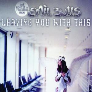 Album Emil Bulls - Leaving You With This"