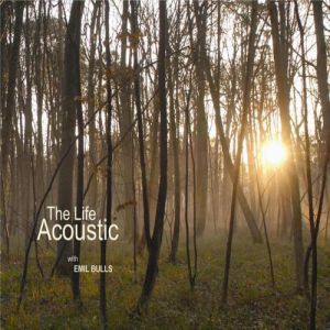 Album Emil Bulls - The Life Acoustic