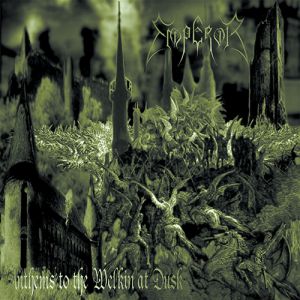 Album Anthems to the Welkin at Dusk - Emperor
