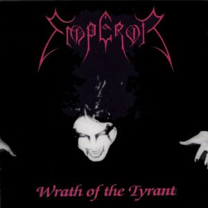 Album Emperor - Wrath of the Tyrant