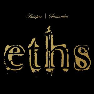Album Eths - Autopsie / Samantha (2013 remasters)