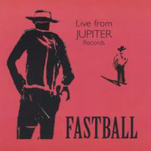 Album Fastball - Live from Jupiter Records