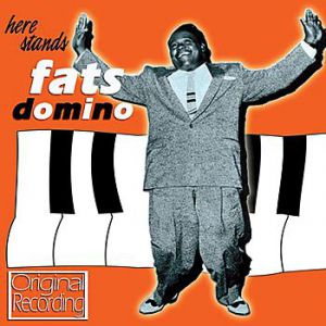 Fats Domino : Here Stands Fats Domino