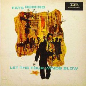 Fats Domino Let The Four Winds Blow, 1961