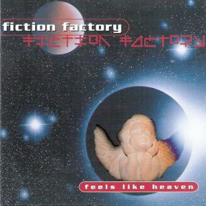 Album Fiction Factory - Feels Like Heaven