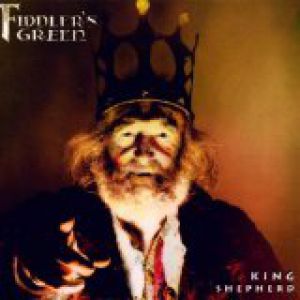 Fiddler's Green : King Shepherd