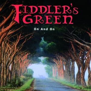 Fiddler's Green : On and On