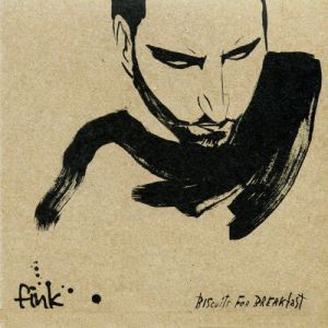 Album Fink - Biscuits for Breakfast