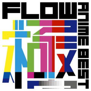 Album Flow Anime Best - Flow