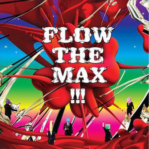 Album Flow The Max!!! - Flow
