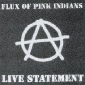 Album Flux of Pink Indians - Live Statement