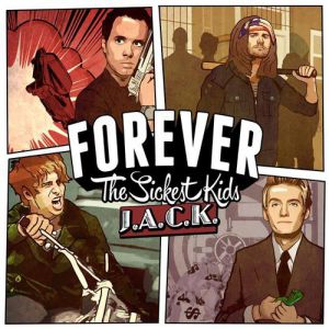 Album Forever the Sickest Kids - J.A.C.K.