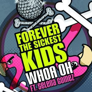 Album Forever the Sickest Kids - Whoa Oh! (Me vs. Everyone)