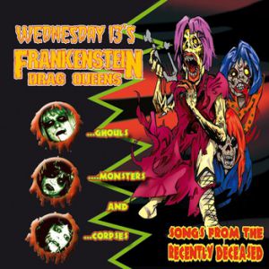 Album Frankenstein Drag Queens from Planet 13 - Songs from the Recently Deceased