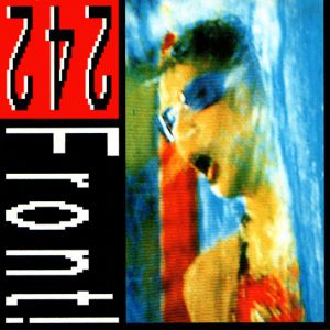 Album Front 242 - Never Stop!