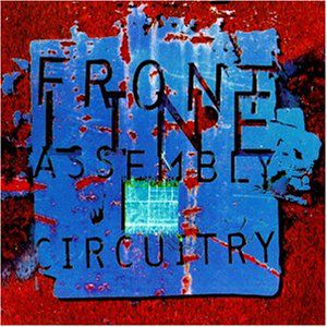 Album Front Line Assembly - Circuitry