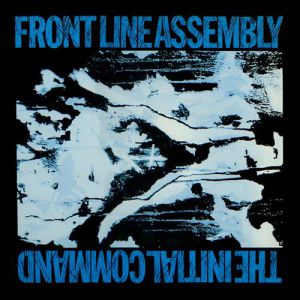 Album Front Line Assembly - The Initial Command