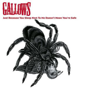 Album Gallows - Just Because You Sleep Next to Me Doesn