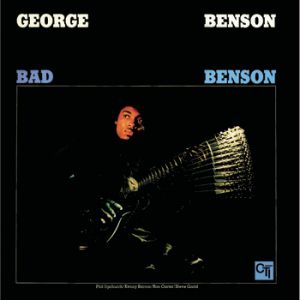 George Benson : Bad Benson