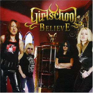 Girlschool Believe, 2004