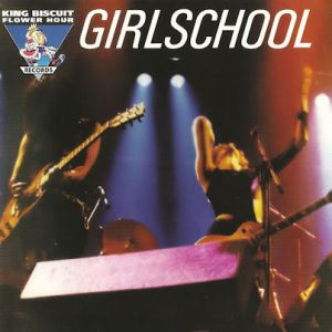 King Biscuit Flower Hour Presents Girlschool - album