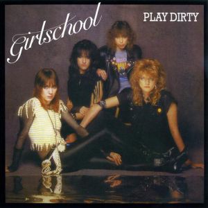 Album Girlschool - Play Dirty