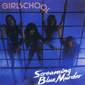 Album Girlschool - Screaming Blue Murder