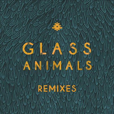 Album Glass Animals - Remixes