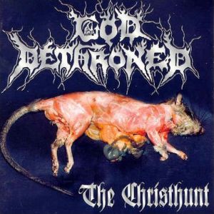 Album The Christhunt - God Dethroned