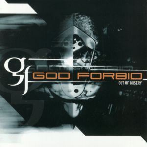 Album God Forbid - Out of Misery