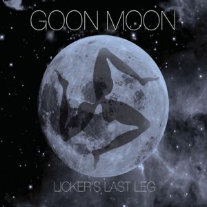 Album Licker's Last Leg - Goon Moon