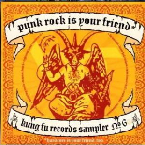H2O : Punk Rock is Your Friend: Kung Fu Records Sampler No. 6