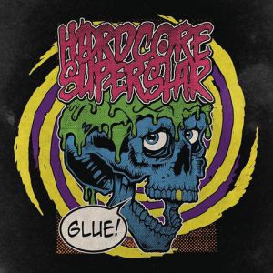 Album Hardcore Superstar - Glue