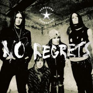 Album No Regrets - Hardcore Superstar