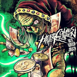 Album Here Comes the Kraken - Hate, Greed and Death