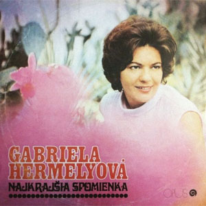 Gabriela Hermelyová Najkrajšia Spomienka, 1972