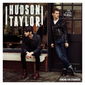Hudson Taylor : Singing for Strangers