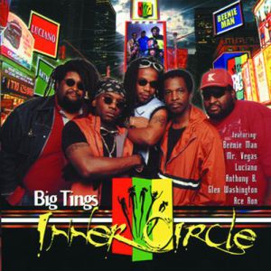 Album Big Tings - Inner Circle