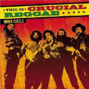 Album This Is Crucial Reggae - Inner Circle