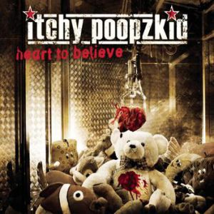 Album Itchy Poopzkid - Heart to Believe