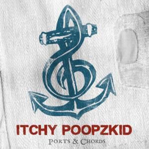 Album Itchy Poopzkid - Ports & Chords