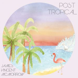 Album James Vincent McMorrow - Post Tropical