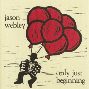 Album Only Just Beginning - Jason Webley