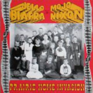 Album Jello Biafra - Prairie Home Invasion