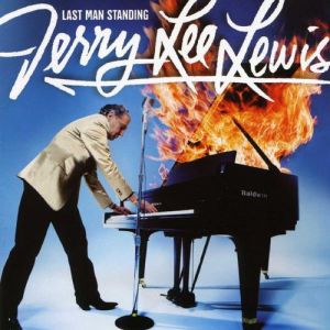Jerry Lee Lewis : Last Man Standing